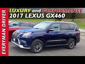 Here's the 2017 Lexus GX460 on Everyman Driver