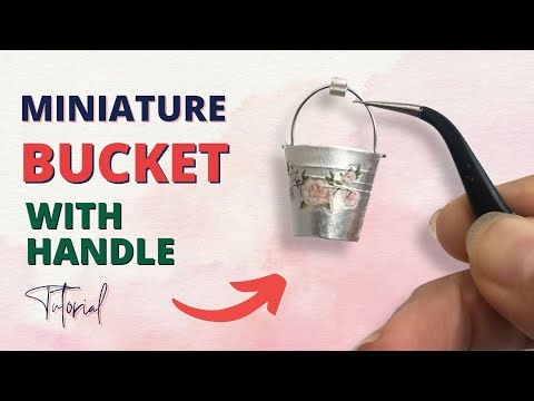 DIY Miniature Bucket with Handle | Metal | Tutorial