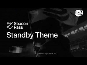 MLS Season Pass - Standby Theme ("Match coverage will begin soon" / "The match is ended") (2023-)