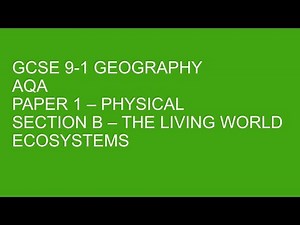 GCSE 9-1 Geography - ECOSYSTEMS
