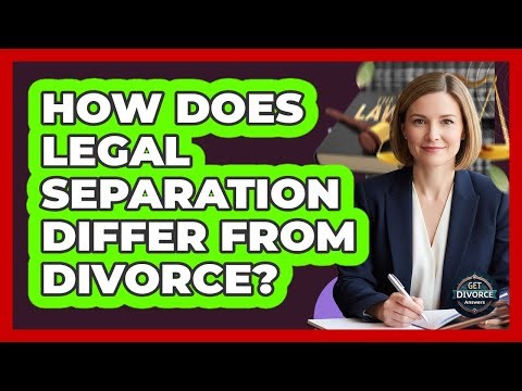 How Does Legal Separation Differ From Divorce?