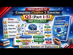 FBISE Class 10 Computer Chapter 2 Exercise Q3 (Part 1-5) | NBF Book 2025 | Computational Thinking