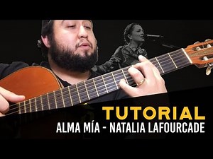 Natalia Lafourcade - Alma mía (Tutorial)