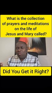 What is the collection of prayers and meditations on the life of Jesus and Mary called? | Blessed Virgin Mary