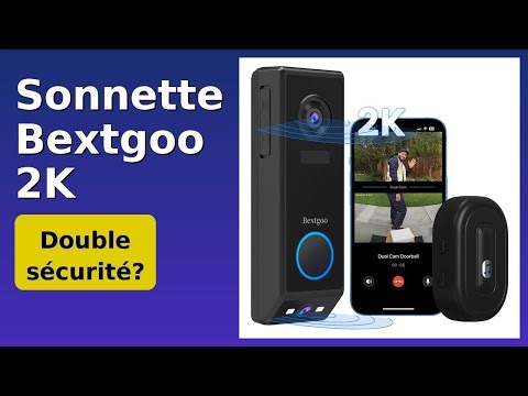 AVIS (2025) : Sonnette Bextgoo 2K. DÉTAILS ESSENTIELS