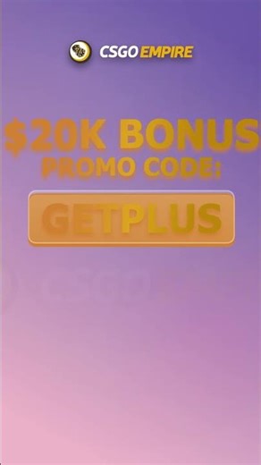 Maximum wins CSGOEMPIRE PROMO CODE! Use GETPLUS to get $20K BONUS!