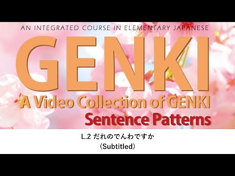 GENKI: Lesson 2 だれのでんわですか (Subtitled)