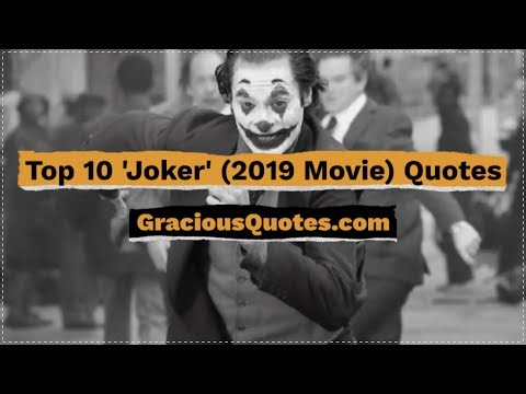 Top 10 'Joker' (2019 Movie) Quotes - Gracious Quotes