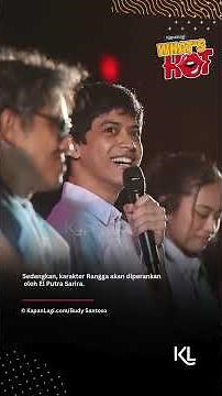 Film Musikal ‘RANGGA & CINTA’ Spill Pemeran Lebih Fresh!