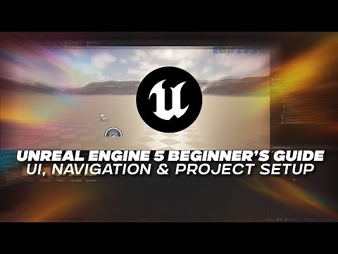 Unreal Engine 5 Beginner’s Guide: UI, Navigation & Project Setup