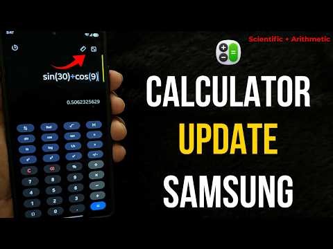 Samsung Calculator App Update [2026]: Arithmetic + Scientific Features