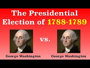 The American Presidential Election of 1788-1789
