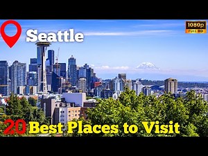 Top 20 Places You Must Visit in Seattle (2024) 🇺🇲 - Travel Guide For Best Must See Places