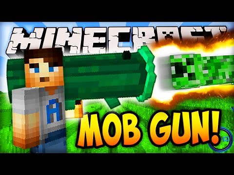 Minecraft MOB GUN (SHOOTING CREEPERS & MORE!) - Minecraft Mods Mod Review