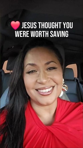 ❤️ Jesus Thought You Were Worth Saving