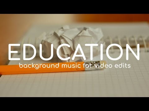 Educational Background Music For Videos / Education Purposes