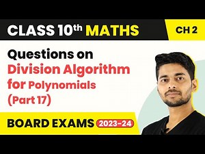 Question on Division Algorithm for Polynomials (Part 17) Polynomials | Class 10 Maths Ch 2 (2022-23)