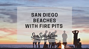 San Diego Beaches with Fire Pits Where Bonfires Allowed