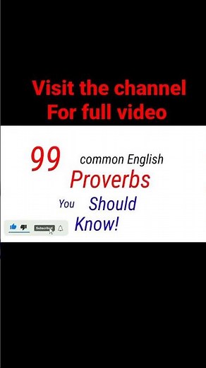 99 common English proverbs : visit the channel for full video.