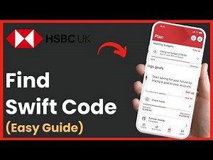 How to Find the SWIFT Code of HSBC UK !