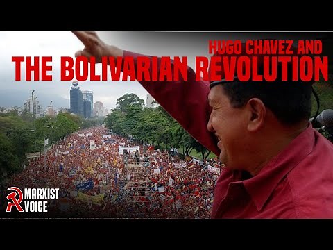 Hugo Chavez and the Bolivarian Revolution