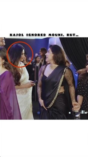 Kajol Ignored Mouni Roy.😡 #kajol #kajoldevgan #ignore #angry #moniroy #bollywood #trend #shortvideo