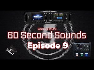 Gapless Amp Switching on the Axe-Fx III - 60 Second Sounds #9