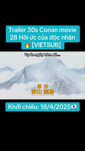 Trailer 30s Phim Conan Movie 28: Hồi ức của độc nhãn