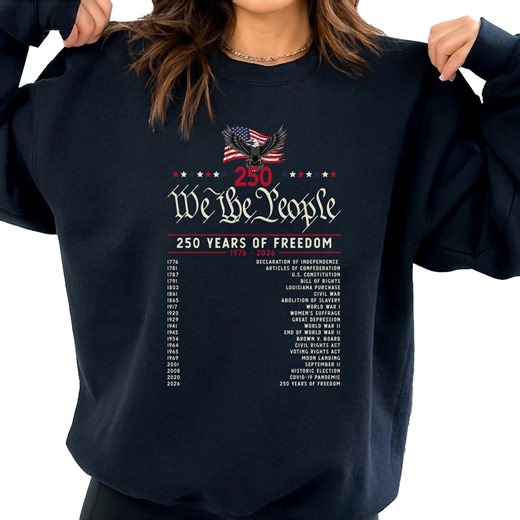 250 Years of Freedom T-shirt – Patriotic American History Timeline Sweatshirt - Etsy
