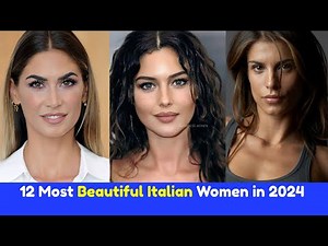 12 Most Beautiful Italian Women in 2024