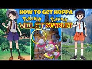 How To Get Hoppa In Pokémon Scarlet And Violet
