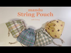 DIY l Mandu-shaped string pouch.(with lining,bottom) sewing / 만두 모양 스트링 파우치 만들기(with 안감과 바닥이 있는) 🧡