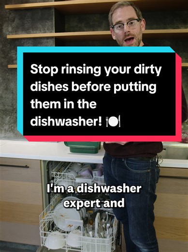Stop Rinsing Dishes Before Dishwasher Use