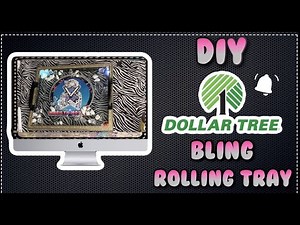 DIY Dollar Tree Bling Rolling Tray