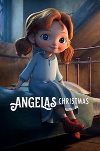 Stream Angela's Christmas (2017): Find it on Netflix, Prime Video, Hulu & more