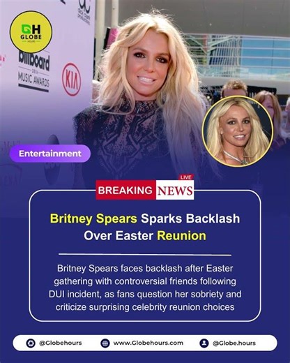 Britney Spears Sparks Backlash Over Easter Reunion