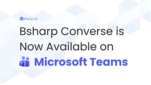 Bsharp Converse is now live on Microsoft Teams