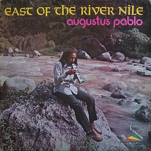 Augustus Pablo - East Of The River Nile