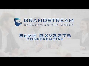 Grandstream - Video Tutorial uso del equipo GXV3275