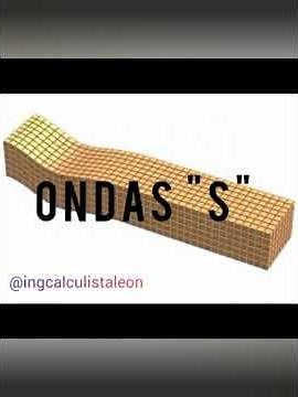Ondas P y Ondas S - Ondas sísmicas.