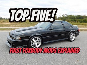 *FIRST MODS* What are the essential first foxbody modifications?