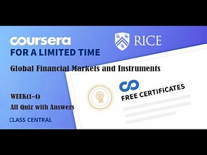 Global Financial Markets and Instruments, week (1-4) All Quiz with Answers.