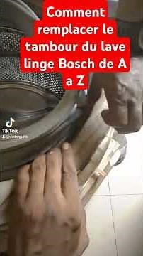 Comment remplacer le tambour du lave linge Bosch de A à Z