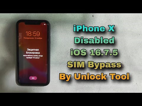How To iPhone X Disabled SIM Bypass By Unlock Tool iOS 15.6.1 Update And iOS 16.7.5 iCloud Bypass