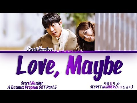 SECRET NUMBER (시크릿넘버) - Love, Maybe (사랑인가 봐) Business Proposal OST (사내맞선 OST) Lyrics/가사[Han|Rom|Eng]