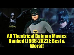 All Theatrical Batman Movies Ranked (1966-2022): Best & Worst!