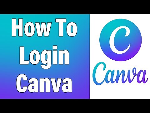 Canva Login 2022 | www.canva.com Account Login Help | Canva.com Sign In