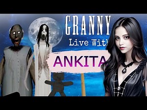 🔴granny horror 💀 gameplay Ankita op on Fire Live Stream