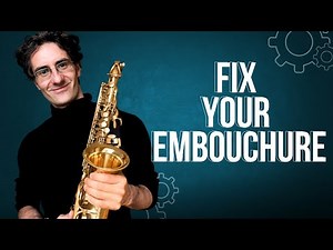 Fix Your Saxophone Embouchure in Minutes! Better Sound Instantly