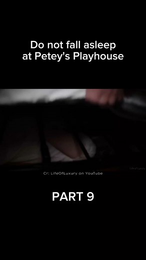 Do not fall asleep at Petey's Playhouse 💀 | PART 9 #lifeofluxury #darkweb #horror #scary #viral #usa